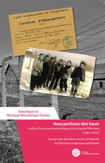 Nous partirons tête haute : Lettres d'un jeune homme depuis le camp de Pithiviers (1941-1942)