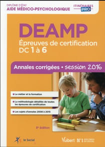 Deamp - épreuves de certification dc 1 a 6 - annales corrigées (8e édition)