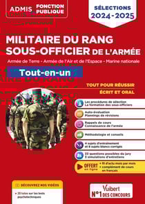 Sélections Militaire du rang - Sous-officier de l'armée Tout-en-un : Armée de Terre, armée de l'Air et de l'Espace, Marine nationale (édition 2024/2025)
