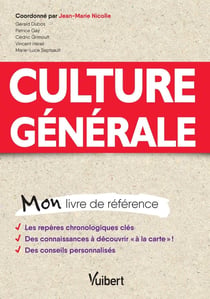 Culture générale - mon livre de référence