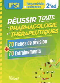 Réussir toute la pharmacologie et thérapeutiques en 75 fiches de révision et 75 entraînements : UE 2.11 - Semestres 1, 3 et 5