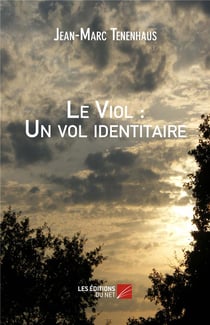 Le viol : un vol identitaire