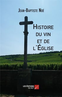 Histoire du vin et de l'Eglise