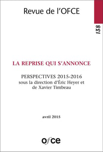 Revue de l'OFCE n.138 : la reprise qui s'annonce - perspectives 2015-2016