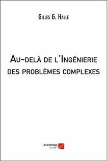 Au-delà de l'ingénierie des problèmes complexes