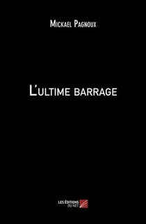 L'ultime barrage