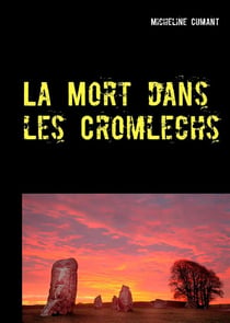 La mort dans les cromlechs