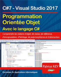Programmation orientée objet avec c#7 - avec visual studio 2017
