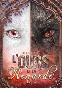 L'ours et la renarde Tome 2 : brasier