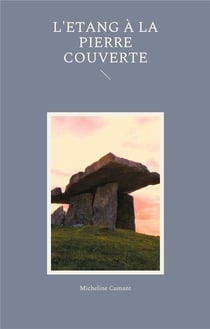 L'étang à la pierre couverte