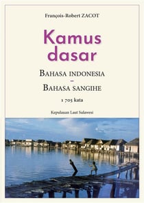 Kamus dasar bahasa indonesia - bahasa sangihe : kepulauan laut sulawesi