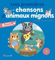Mes premières chansons d'animaux mignons