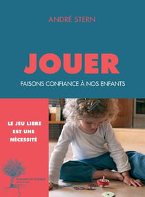Jouer - faisons confiance a nos enfants
