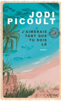 J'aimerais tant que tu sois là