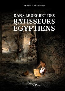 Dans le secret des batisseurs égyptiens