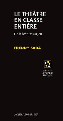 Le théâtre en classe entière : De la lecture au jeu