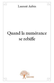 Quand la numérance se rebiffe