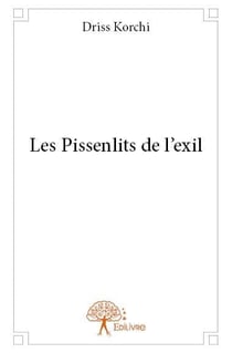 Les pissenlits de l'exil