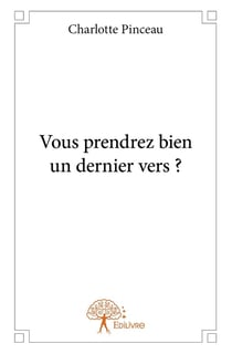 Vous prendrez bien un dernier vers ?