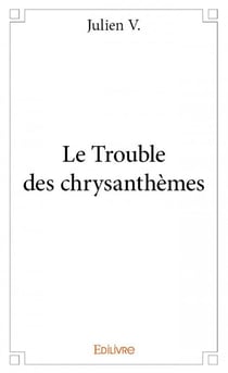 Le trouble des chrysanthèmes