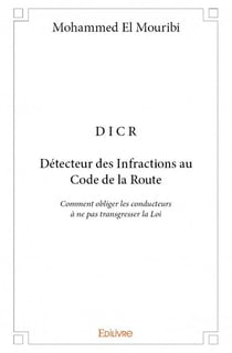 D i c r  - détecteur des infractions au code de la route - comment obliger les conducteurs à ne pas transgresser la loi
