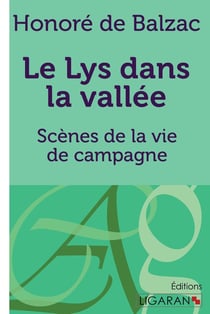 Le Lys dans la vallée - Scènes de la vie de campagne