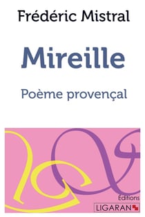 Mireille - Poème provençal