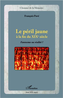 Le péril jaune à la fin du XIX siècle - fantasme ou réalité ?