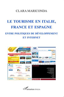 Tourisme en Italie, France et Espagne - entre politiques de développement et internet