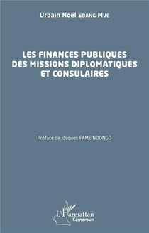 Les finances publiques des missions diplomatiques et consulaires