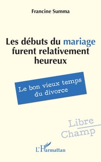 Les débuts du mariage furent relativement heureux
