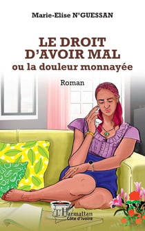 Le droit d'avoir mal : ou la douleur monnayée