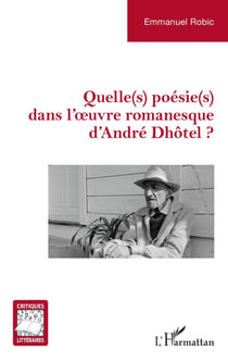 Quelle(s) poésie(s) dans l'oeuvre romanesque d'André Dhôtel ?