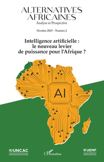 Intelligence artificielle : le nouveau levier de puissance pour l'Afrique ? (édition 2025)