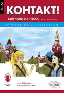 Méthode de russe pour débutants - langue et civilisation - A1>A2