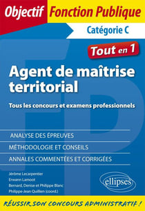 Agent de maîtrise territorial - tous les concours et examens professionnels - catégorie C - tout-en-un