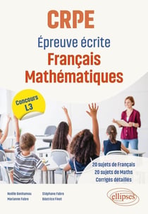 CRPE : Epreuve écrite Français Mathématiques - Concours L3