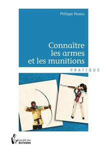 Connaitre les armes et les munitions