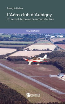 L'aero-club d'Aubigny - un aéro-club comme beaucoup d'autres