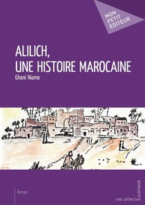 Allilich, une histoire marocaine