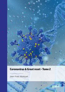 Coronavirus & Great reset Tome 2