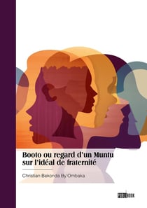 Booto ou regard d'un Muntu  sur l'idéal de fraternité