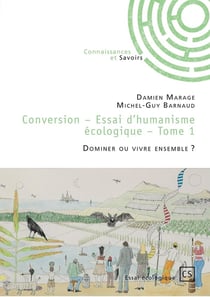 Conversion - Tome 1 : Dominer ou vivre ensemble ?