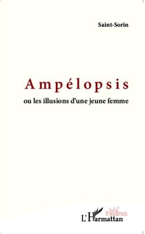 Ampélopsis ou les illusions d'une jeune femme