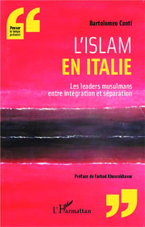 L' islam en Italie : Les leaders musulmans entre intégration et séparation