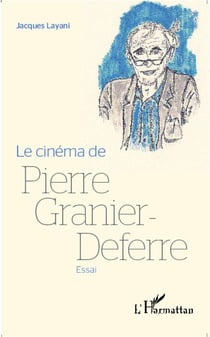 Le cinéma de Pierre Granier-Deferre : Essai
