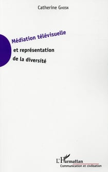Médiation télévisuelle et représentation de la diversité