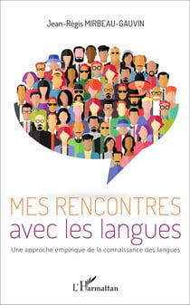 Mes rencontres avec les langues : Une approche empirique de la connaissance des langues