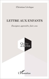 Lettre aux enfants - enseigner, apprendre, faire sens