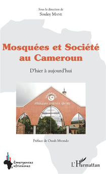 Mosquées et société au Cameroun d'hier à aujourd'hui